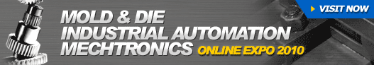 Mold & Die, Industrial Automation, Mechtronics Online Expo 2010
